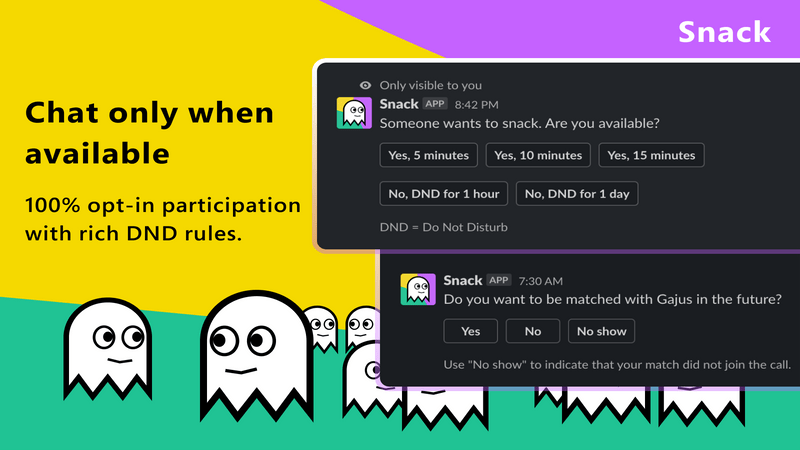 Get feedback from a vast remote working audience about Snack